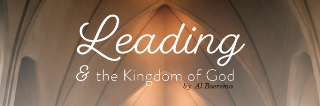 Leading & the Kingdom of God
