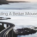 Building a Better Mousetrap